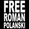 Free Roman Polanski