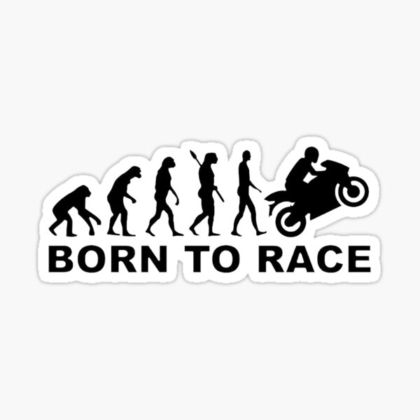 Born To Race Motorcycle Evolution Sticker For Sale By Spk Redbubble