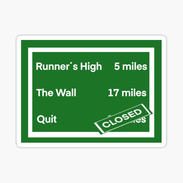 Marathon Running Sign When Quitting Is Not An Option Sticker By Mfgb