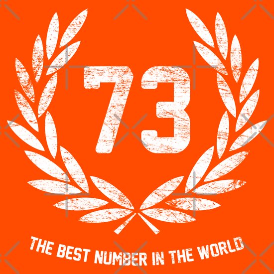 73-the-best-number-in-the-world-t-shirts-hoodies-by-krdesign-redbubble