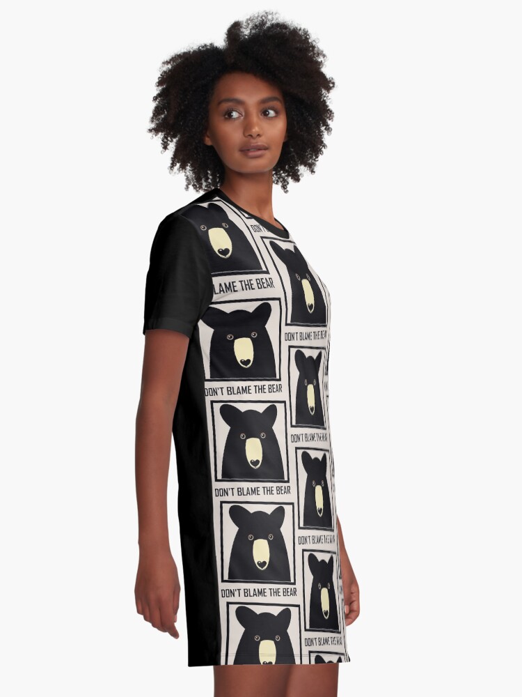 Don T Blame The Black Bear Graphic T Shirt Dress For Sale By Jgevans