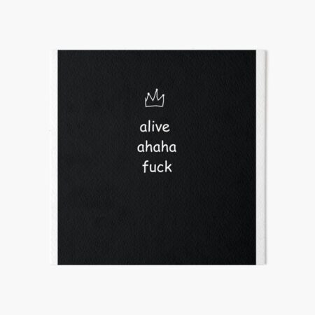 Live Laugh Love But Its Alive Ahaha Fuck Art Board Print For Sale By