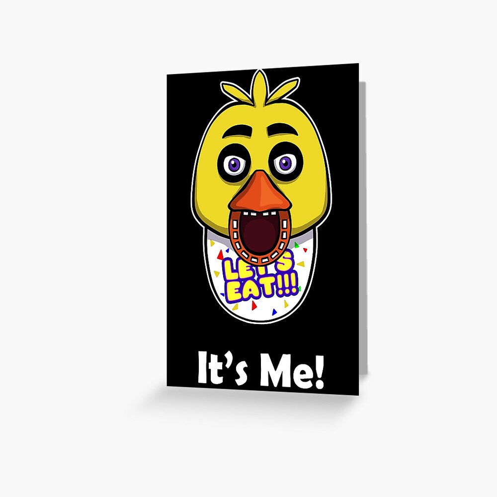 Five Nights At Freddy S Fnaf Chica It S Me Greeting Card For