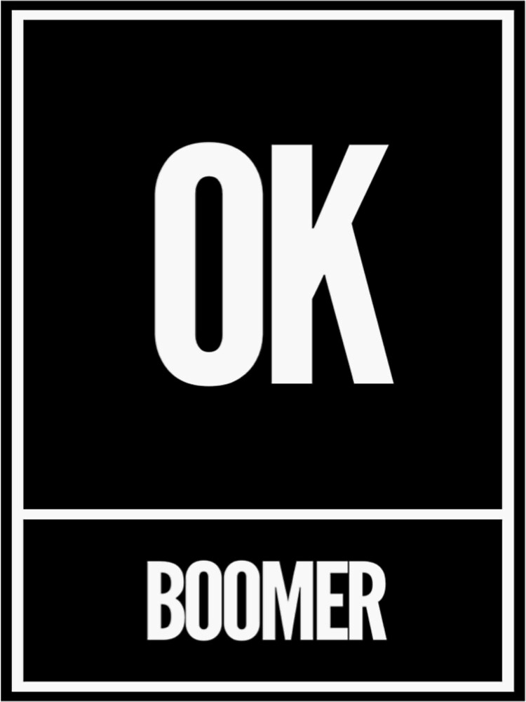 Ok Boomer Meme Sticker For Sale By TBH Store Redbubble