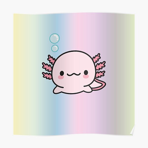 Cute Axolotl Poster For Sale By Xothemonster Redbubble