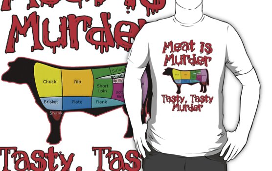 Meat Is Murder Tasty Tasty Murder T Shirts And Hoodies By Gleekgirl