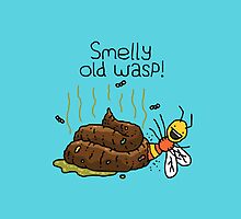 Willy Bum Bum - "Smelly Old Wasp!" by alienredwolf