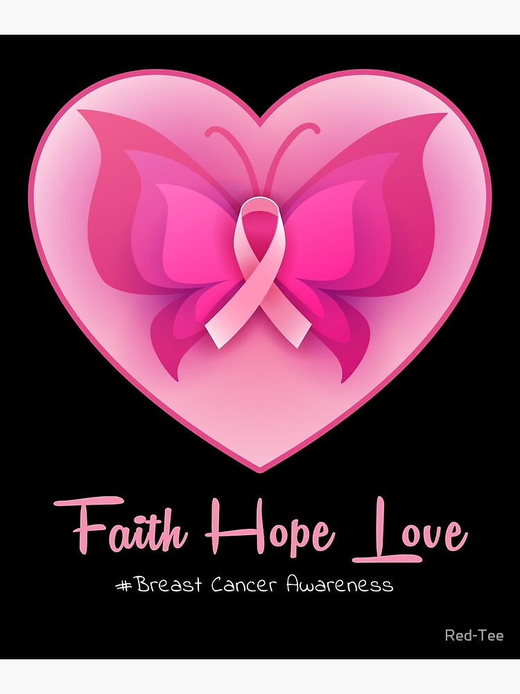 Faith Hope Love Breast Cancer Awareness Heart Pink Ribbon Poster For