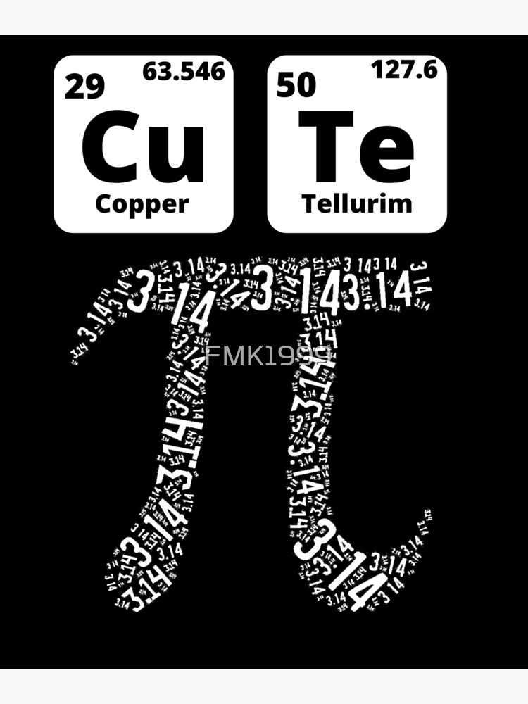 Cute Pie Pi Day T Shirt Cute Math Periodic Table Pun Gifts Poster By