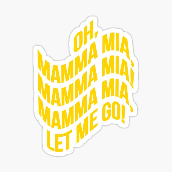 Mamma Mia Mamma Mia Sticker For Sale By Hypnotzd Redbubble