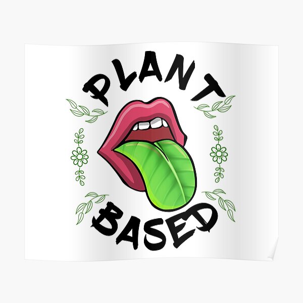 Plant Based White Poster For Sale By Jugoslavguzvanj Redbubble