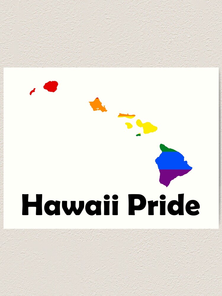 State Of Hawaii Gay Pride Flag Map Art Print By Maddesign Redbubble