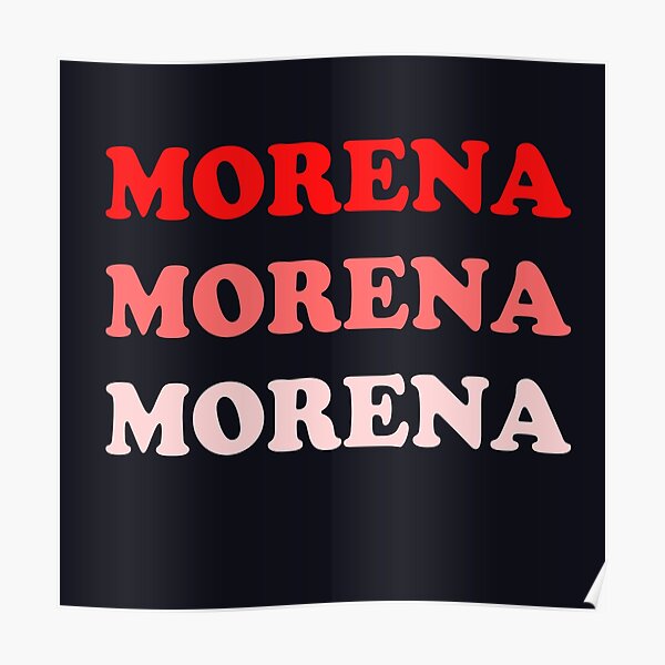 Morena Morena Morena Poster For Sale By Jugoslavguzvanj Redbubble