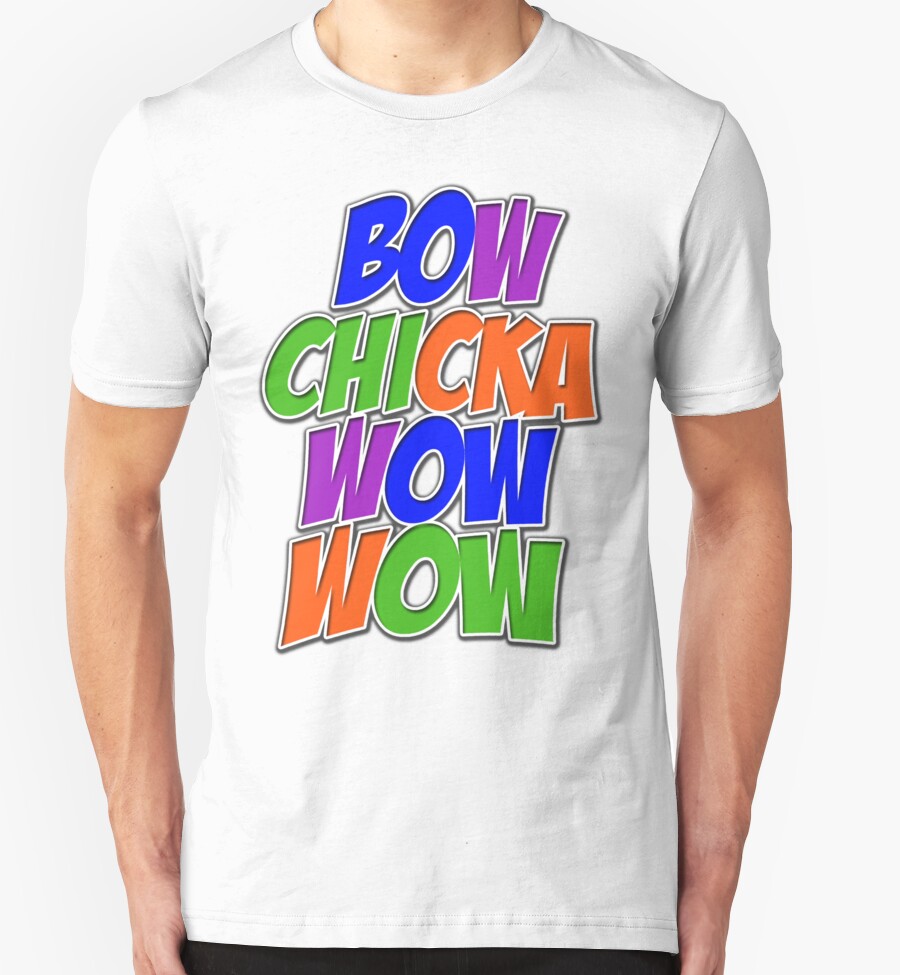 bow-chicka-wow-wow-t-shirts-hoodies-by-ian-jackson-redbubble