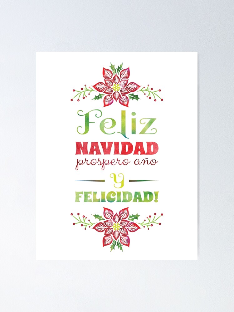 Feliz Navidad Prospero Ano Y Felicidad Christmas Quote Art Poster By