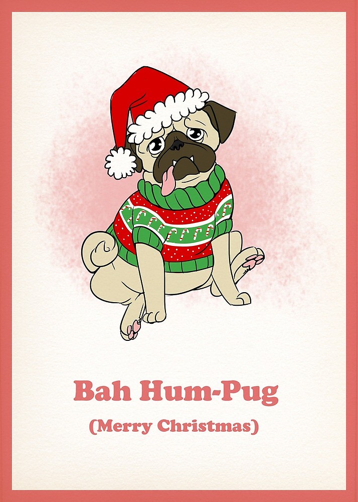 bah hum pug quot bah hum pug quot by steph stevenson redbubble bah hum pug quot bah hum pug quot by steph stevenson redbubble