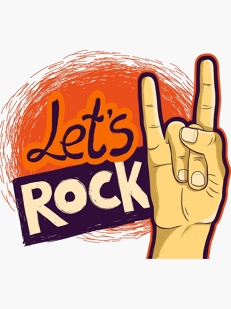 Let S Rock Sticker For Sale By Lavinyagizem Redbubble