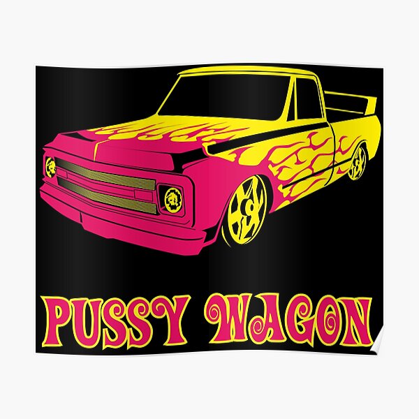 Pussy Wagon Kill Bill Vol 1 Poster By Teecha Redbubble