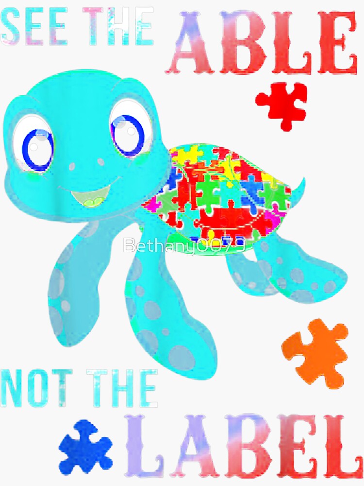 See The Able Not The Label Turtle Autism Awareness Sticker For Sale