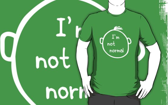 not normal shirt