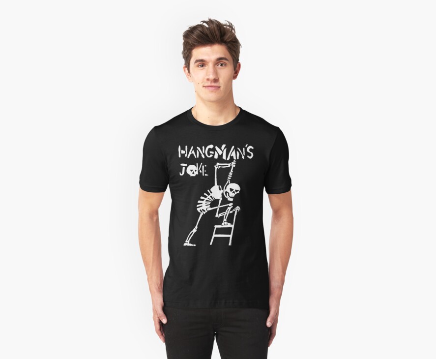 hangmans joke shirt