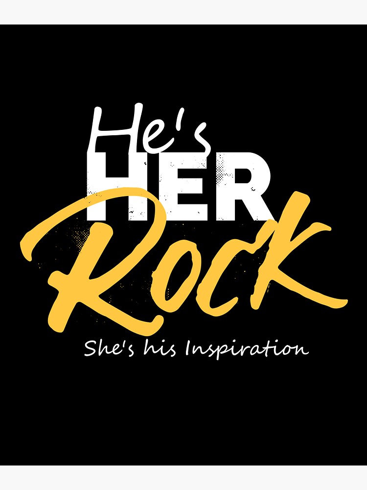 He S Her Rock She S His Inspiration Sticker By Kromphon Redbubble