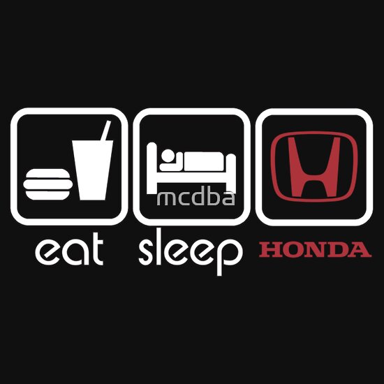 Eat sleep honda shirt #6