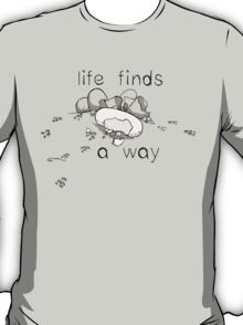 life finds a way tshirt