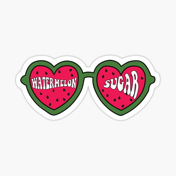 Watermelon Sugar Sticker For Sale By Arenteria10 Redbubble