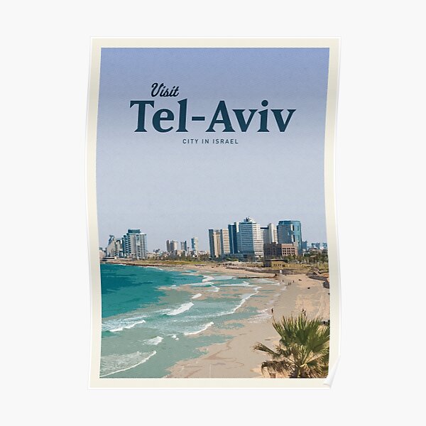 Visit Tel Aviv Poster By Callumgardiner Redbubble