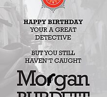 Morgan Burdett Detective Birthday Card by springwoodbooks