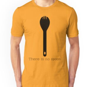 there is no spoon t shirt