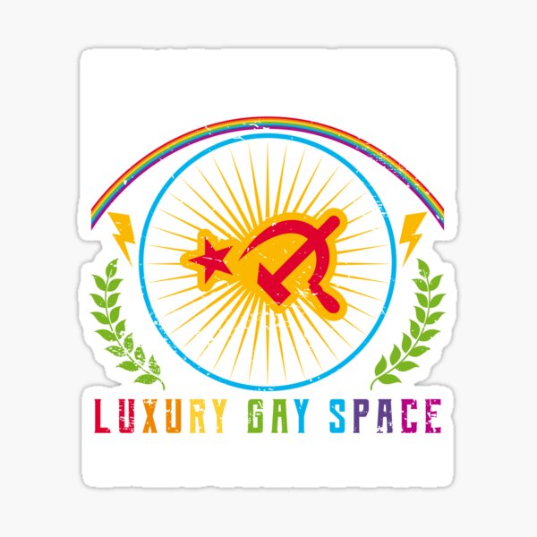 Funny Communism Gay Meme Fully Automated Luxury Gay Space Design