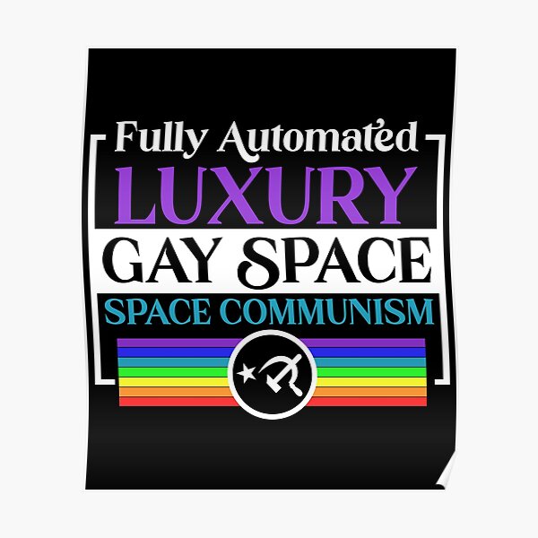 Funny Communism Gay Meme Fully Automated Luxury Gay Space Graphic