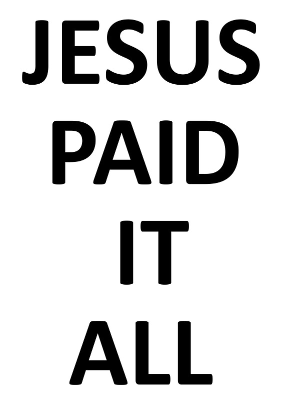 jesus-paid-it-all-stickers-by-videncia-redbubble