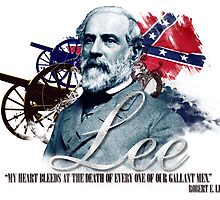 Robert E Lee "My Heart Bleeds" by CharlesRiver