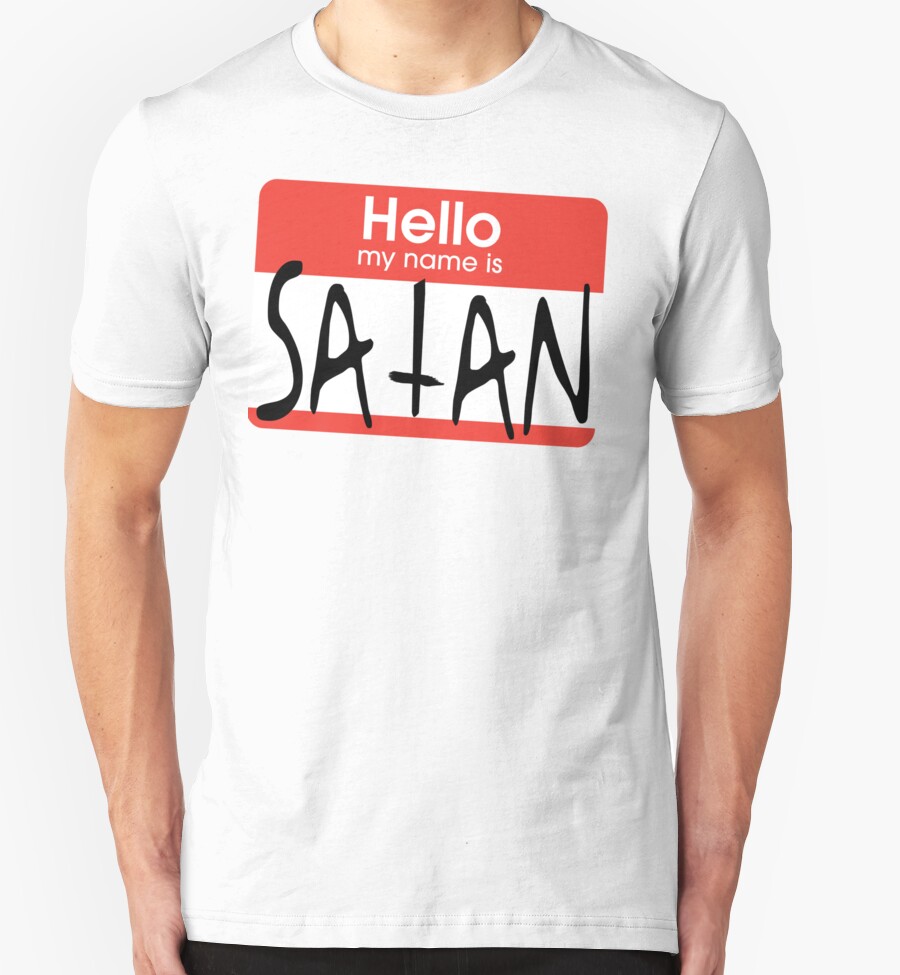 hello my name is satan t shirt