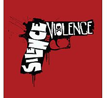 SILENCE THE VIOLENCE by Heather Daniels