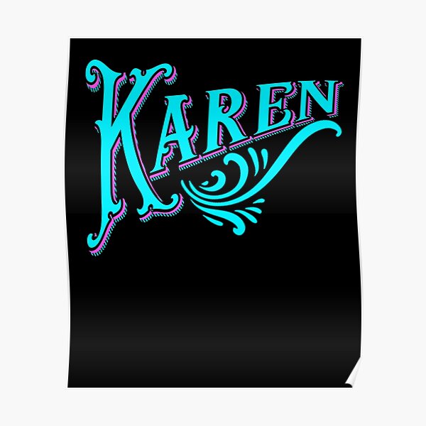 Karen Fancy Vintage Script Name Poster For Sale By Funnytshirtemp