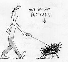 pet hate by Matt Mawson