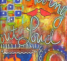Living out LOUD by © Angela L Walker