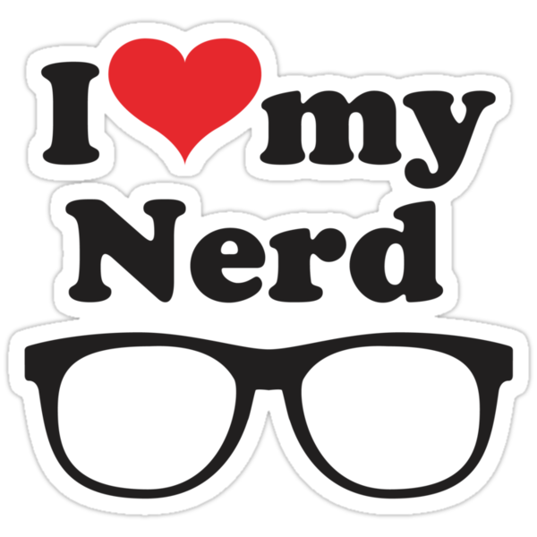 I Love My Nerd Stickers By Ezonkey Redbubble