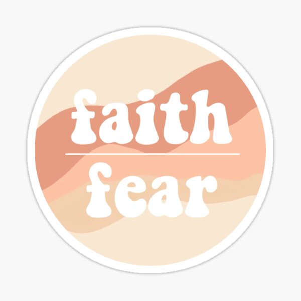 Faith Over Fear Sticker By Tiffany Tpwk Redbubble