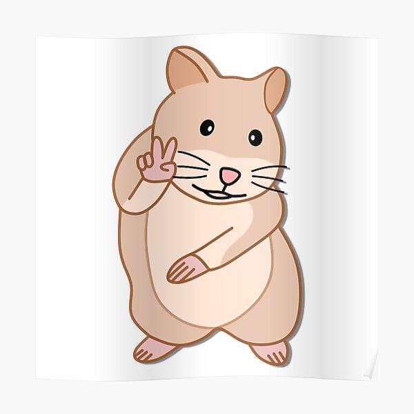 Hamster Peace Sign Meme Poster For Sale By Zizouuu Redbubble