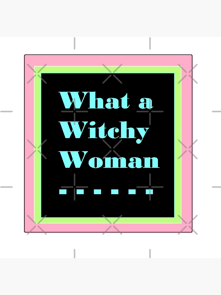 What A Witchy Woman Sticker For Sale By Thestarzart Redbubble