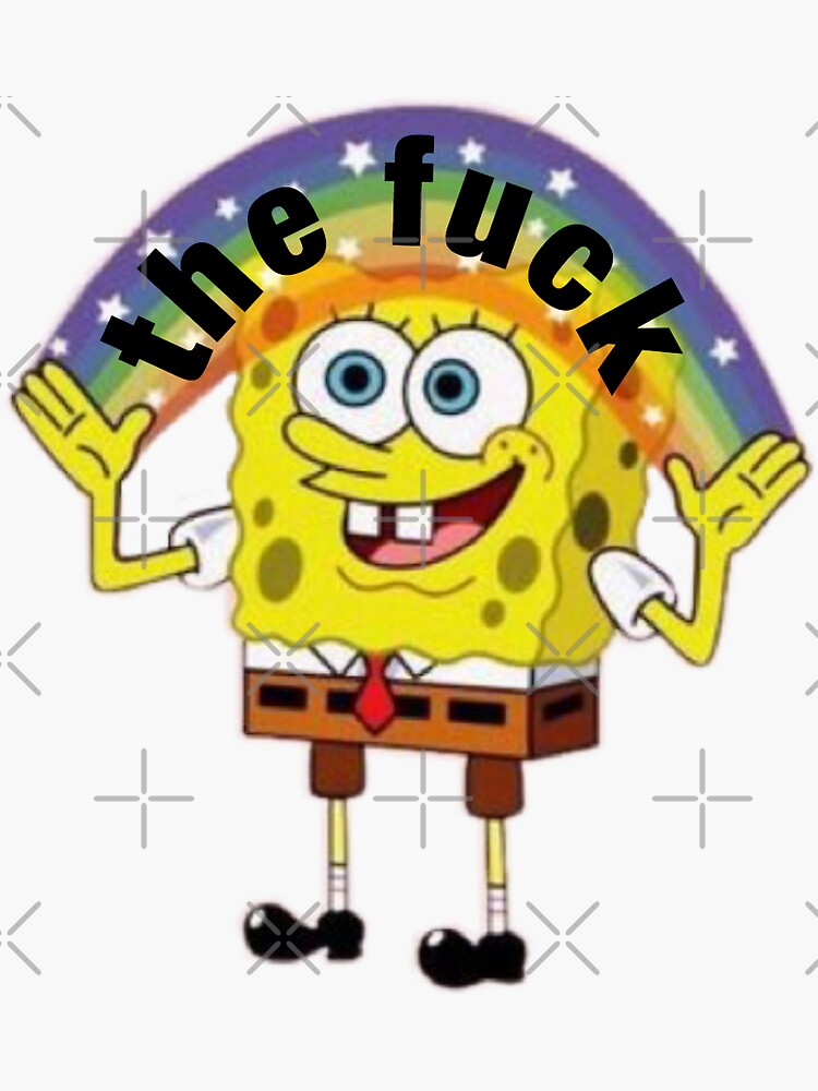 Spongebob With Rainbow Saying The Fuck Sticker For Sale By