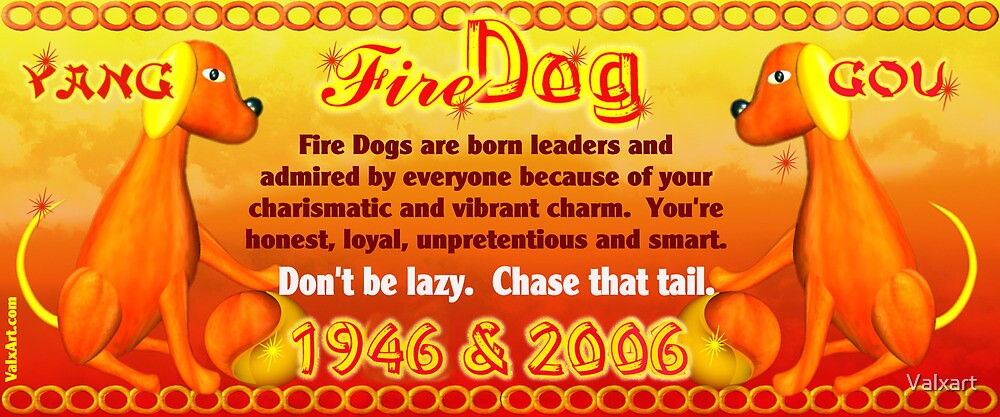  1946 2006 Chinese Zodiac Born In Year Of Fire Dog By Valxart By 