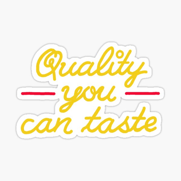 Quality You Can Taste Sign Sticker For Sale By Kykyyy Redbubble