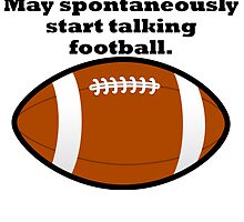Spontaneous Football Talk by kwg2200