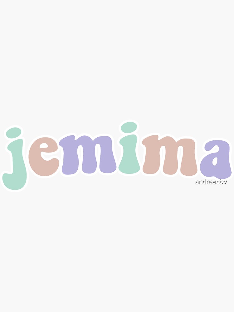 Jemima Name Quote Sticker For Sale By Andreacbv Redbubble